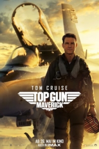 TOP GUN - MAVERICK // Premiere Mi. 25.05.2022